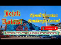 Jalan sungai lembing, federal route 231 (formerly pahang state route c4), is a major highway in kuantan, pahang, malaysia. Jejak Lokasi 23 Menyelusuri Kuantan Art Street Jalan Mahkota Kuantan Pahang Youtube
