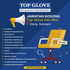 Master & phd studies) at local public universities. Top Glove Is Hiring New People