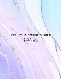 Terms related to cooking meat could . Amazon In Buy Crafty Gals Word Search Edible Arts Word Quest Brain Game Puzzlebook 8 5 X 11 100 Fun Pages Cooking Crafts All About Food And Kitchen Terms Book Online At