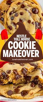Nestle Toll House Cookie Makeover Tollhouse Cookie Recipe Nestle Toll House Cookie Recipe Cookies Recipes Chocolate Chip