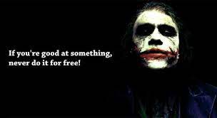 Maybe he left gotham for good. If You Re Good At Something Never Do It For Free 10ways Com 10 Ways To Have More Money