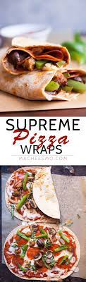 Supreme Pizza Wraps Recipe Easy And Delicious Macheesmo Recipe Pizza Wraps Wraps Recipes Easy Recipes