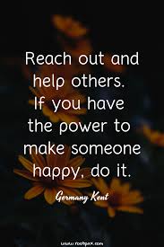 Give Back Help Others Kindness Generosity Compassion Make A Difference Quotes To Live By Life Quotes I Charity Quotes Generous Quotes Generosity Quotes