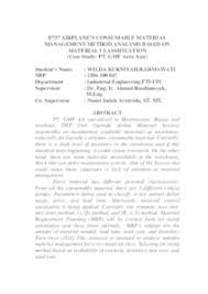 Pengendalian persediaan merupakan salah satu kegiatan dari urutan kegiatankegiatan yang saling berhubungan antara kegiatan satu dengan kegiatan lainnya dalam seluruh operasi produksi. Analisis Pemilihan Metode Pengendalian Persediaan Material Consumable Pesawat B737 Berdasarkan Klasifikasi Material Studi Kasus Di Pt Gmf Aero Asia Its Repository