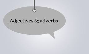 Adverbien, die eine intensität ausdrücken. Adjektive Adverbien Spotlight Sprachmagazin