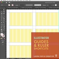 Select outline/preview view for the selected layer. Illustrator Guides And Rulers Shortcuts Laura Coyle Creative