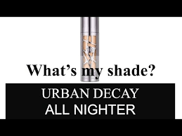 Find Your Shade Urban Decay All Nighter Foundation Youtube