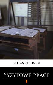Syzyfowe Prace Stefan Zeromski Ebook W Epub Mobi Woblink Com
