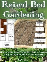 For our native soil, which is a lot of clay, we had to go with open bottom raised beds. Raised Bed Gardening Plans And Tips For Growing More Vegetables