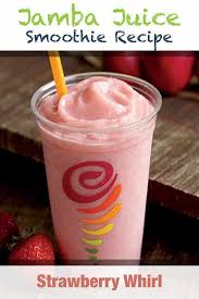 Jamba Juice Strawberry Whirl Smoothie Recipe Recipe Juice Smoothies Recipes Jamba Juice Recipes Smoothie Recipes Strawberry