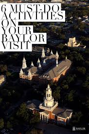 6 Must Do Activities On Your Next Baylor Visit Regardless Of Your Age Baylor Campus Baylor Dorm Baylor University Dorm