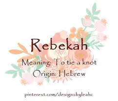 Baby Girl Name Rebekah Meaning To Tie A Knot Origin Hebrew Nicknames Becky Becca Babyn Baby Girl Names Beautiful Baby Girl Names Names With Meaning