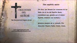 Jesucristo antes de ascender a los cielos prometió que enviaría al espíritu santo para completar su obra y fortalecer con su gracia poderosa a la virgen, a los apóstoles y discípulos. Oraciones Catolicas Espiritu Santo Youtube