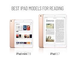 Which Ipad Is The Best For Reading Ipad Mini Ipad Reading Ipad Models