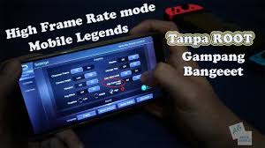 Tutorial Cara Mudah High Frame Rate Mode Mobile Legends Di Semua Android Tanpa Root Youtube