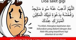 Dalam sebuah hadits riwayat imam al baihaqi, bahwa salah satu sahabat rasulullah saw, yakni abdullah bin rowahah mengalami sakit pada giginya dan ia mengadu ke rasulullah saw. Miss B Doa Hilangkan Sakit Gigi