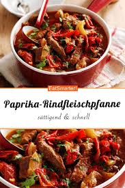 Paprika Rindfleischpfanne Rezept Rezepte Abendessen Fleisch Gerichte Rezepte
