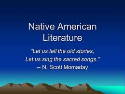 Native American Literature Let Us Tell The Old Stories Let Us Sing The Sacred Songs N Scott Mom Native American Literature American Literature Literature