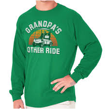 Details About Grandpa Other Ride Golf Cart Grandfather Gift Long Sleeve Tshirts Tees For Men