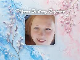 OBITUARY: Megan Brittany Raymond