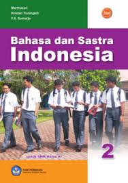Bahasa dan sastra indonesia smp/mts kelas vii, viii, dan ix (acarya media utama, 2008). Bahasa Dan Sastra Indonesia 2 Smk Kelas Xi Ktsp 2006 Buku Sekolah Elektronik Bse