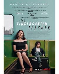 I Love This Movie Thekindergartenteacher There S A Link To The Trailer In My Bio Netflix Netflix Maggie Gyllenhaal Kindergarten Teachers Teacher Posters