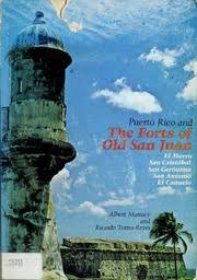 Puerto Rico and the forts of old San Juan : Manucy, Albert C : Free  Download, Borrow, and Streaming : Internet Archive