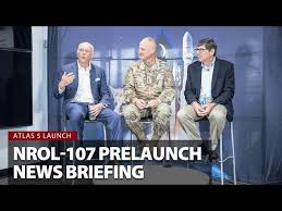 Leadership with ULA, federal partners discuss NROL-107 mission - YouTube