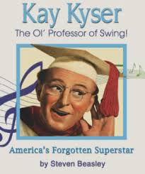 Kay Kyser honored with Marker, Reprinted Biograpy
