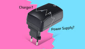 Differences between a Power Supply and a Charger