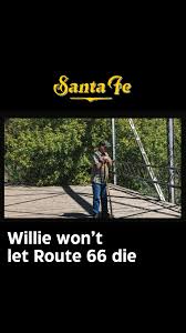 Willie Lambert Santa FE, NM Route 66