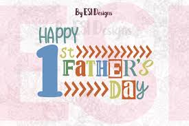 On happy father's day 2021, people are searching best father's day 2021 pictures, images & pics with some wishes quotes for share on social media with the #fathersday hashtag. Happy 1st Father S Day Quote Design Svg Dxf Eps Png 97309 Svgs Design Bundles