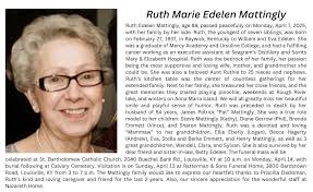 A Mass of Christian Burial for Ruth Mattingly will be celebrated