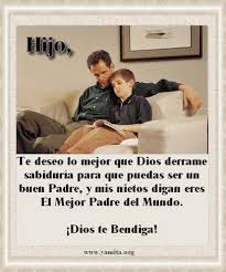 Abajo tenemos las mejores frases que hemos que reunido para compartir con papá a través de facebook, instagram o whatsapp. Hijo Sabiduria De Mami