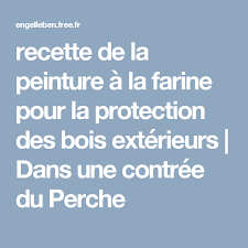 Recette De La Peinture A La Farine Protection Des Bois Exterieurs Bois Peinture A La Chaux Trucs Et Astuces Bricolage