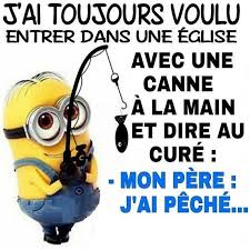 J Ai Toujours Voulu Entrer Dans Une Eglise Funny Texts Jokes Minions Funny Funny Text Pictures