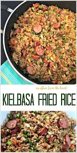 Kielbasa Fried Rice Keilbasa Recipes Smoked Sausage Recipes Kabasa Recipes
