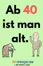 Sprüche Zum 40geburtstag 2 49 Lustig Originell Herzlich