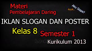 Media Pembelajaran Teks Iklan Slogan Dan Poster Kelas 8 Semester 1 Kurikulum 2013 Youtube