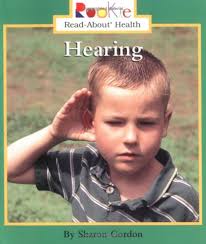 Hearing (Rookie Read-About Health): Gordon, Sharon: 9780516259895:  Amazon.com: Books
