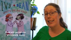 Ivy + Bean: What’s The Big Idea? PART 1 By Annie Barrows