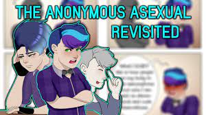 The Anonymous Asexual Revisited (The Worst Of Tumblr) - YouTube
