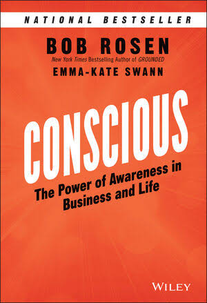 Conscious: The Power of Awareness in Business and Life, 1st Edition
