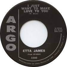 Image result for etta james i just want to make love to you