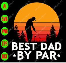 Download Best Dad By Par Svg Dxf Eps Png Digital Download Designbtf Com