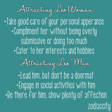 The first step is to attract their view with attention and admiration. Thezodiaccity Best Zodiac Facts Since 2011 Leo Women Leo Love Leo Horoscope