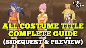 When placing a title on a character, it has no immediate effect. All Costume Title Sidequest Guide Tales Of Vesperia Definitive Edition Youtube