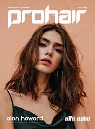 Professional Hairdresser April 2024 x Alan Howard by Hamerville Media Group 