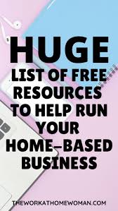 A Huge List Of Free Resources To Help Run Your Home Based Business In 2020 Small Business Plan Free Business Resources Small Business Organization