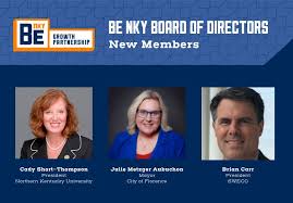 NKU President, Florence Mayor, Manufacturing Leader join BE NKY Board of  Directors